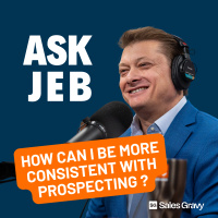 How to Maintain Prospecting Consistency (Ask Jeb)