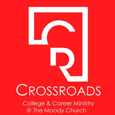 Crossroads - The University Ministry Of The Moody Church