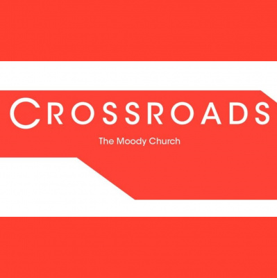 Crossroads - The University Ministry Of The Moody Church