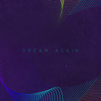 Dream Again - Week 1