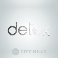 Detox - Week 1 - First Things First