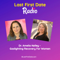 EP 592: Dr. Amelia Kelley - Gaslighting Recovery For Women