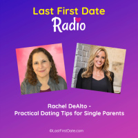 EP 626: Rachel DeAlto - Practical Dating Tips for Single Parents 