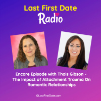 EP 671: Encore Episode with Thais Gibson - The Impact of Attachment Trauma On Romantic Relationships