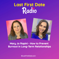 EP 617: Mary Jo Rapini - How to Prevent Burnout in Long-Term Relationships
