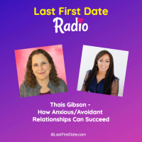 EP 607: Thais Gibson - How Anxious/Avoidant Relationships Can Succeed