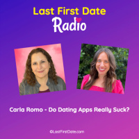 EP 610: Carla Romo - Do Dating Apps Really Suck?