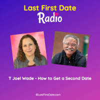 EP 648: T. Joel Wade - How to Get a Second Date