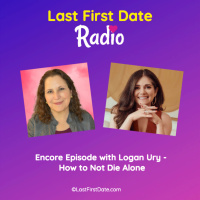 EP 672: Encore Episode with Logan Ury - How to Not Die Alone