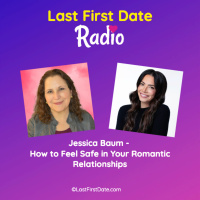 EP 689: Jessica Baum - How to Feel Safe in Your Romantic Relationships