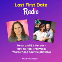 EP 678: Tarah and E.J. Kerwin - How to Heal Trauma in Yourself and Your Relationship