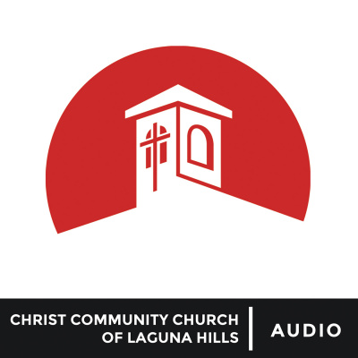 Christ Community Church Of Laguna Hills Sermons (audio)