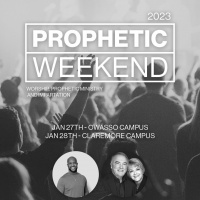 Prophetic Weekend // Claremore - Night 2