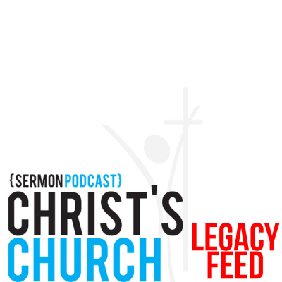 Christs Church Sermons