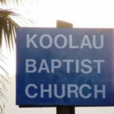 Koolau Baptist Church Podcast