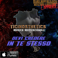 Ticinosthetics Music - Devi credere in te stesso (Motivazione)