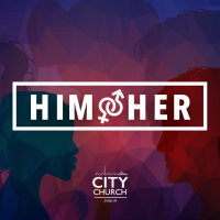 Genesis 2:4-25 – Him  Her