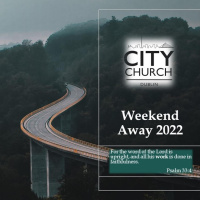Matthew 7:7-11 – Session 3 – Weekend Away 2022
