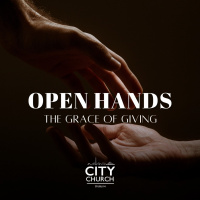 II Corinthians 8:1-15  9:6-15 – Open Hands
