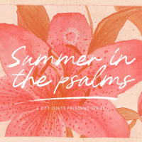 Summer in the Psalms | Govind Prabhu