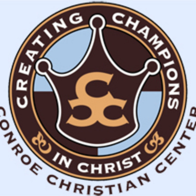 Conroe Christian Centers Podcast
