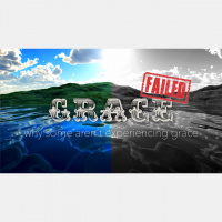 AM: Failed Grace: why some arent experiencing grace - Audio