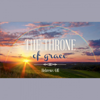 AM: The Throne of Grace - Audio