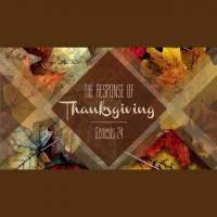 AM: The Response of Thanksgiving - Audio