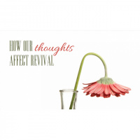 AM: How Our Thoughts Affect Revival - Audio