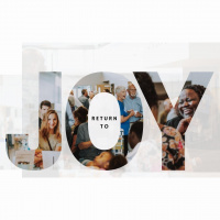 Return to Joy: Part 3