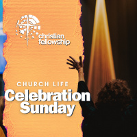 Church Life Celebration Sunday 2024