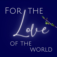 For the Life of the World | He has Risen