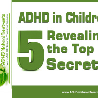 ADHD In Children - Top 5 Secrets - Child ADHD 