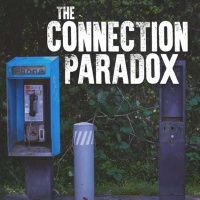 The Connection Paradox Week 1