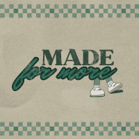 Made For More | The Struggle to Surrender