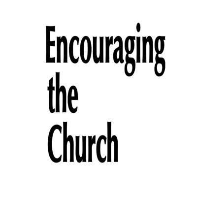 Encouraging The Church