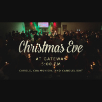 Christmas Eve - Carols, Communion, and Candlelight - Audio