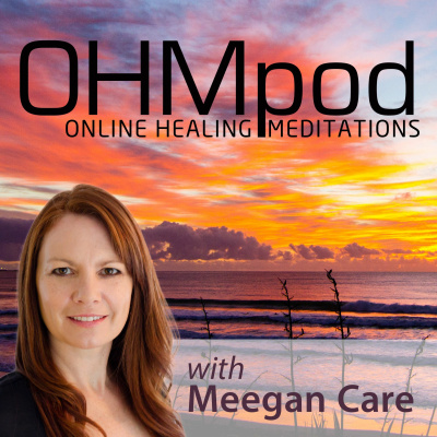 Ohmpod Online Healing Meditations With Meegan Care