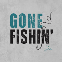 Gone Fishin - Part 1