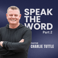 Speak the Word: Part 2