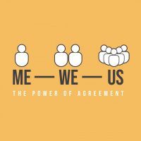 Me We Us: The Power of Agreement