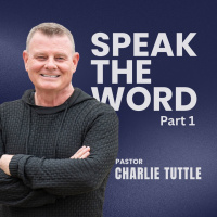 Speak the Word: Part 3