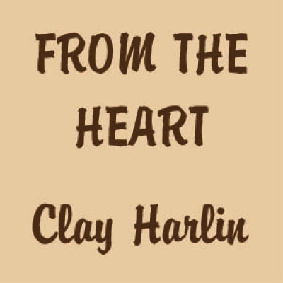 Clay Harlin From The Heart