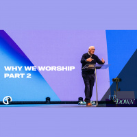 #4 Why We Worship - Part 2