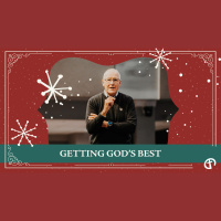 #3 Getting God’s Best