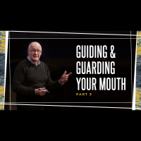 #11 Guiding And Guarding Your Mouth - Part 3