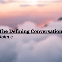 The Defining Conversation