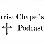 Christ Chapels Podcast