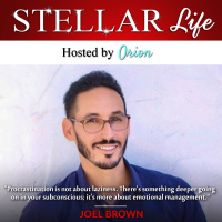 373. Overcoming Procrastination and Developing a Strong Mindset with Joel Brown