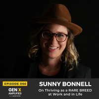 066: Sunny Bonnell On Thriving as a RARE BREED at Work and in Life